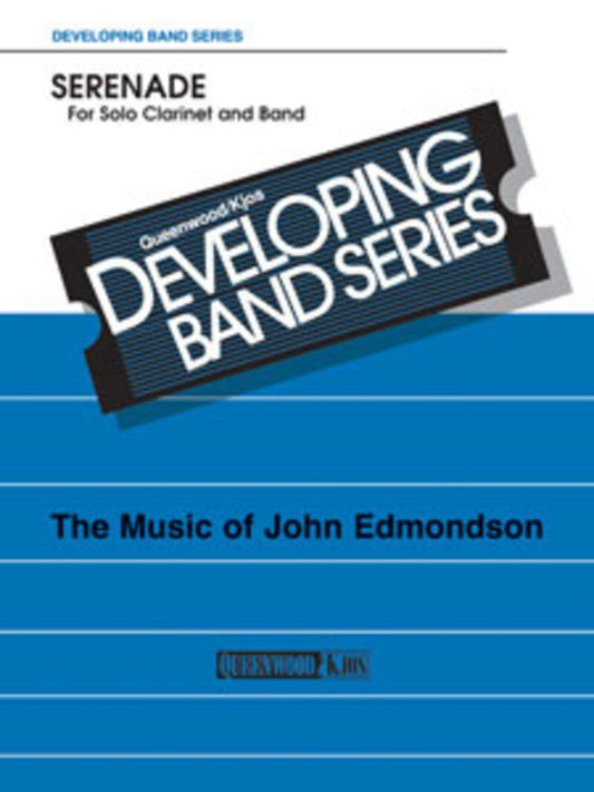 Serenade for Solo Clarinet and Concert Band by John Edmondson