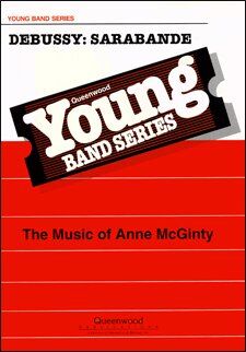 Debussy Sarabande for Concert Band Arr. Anne McGinty