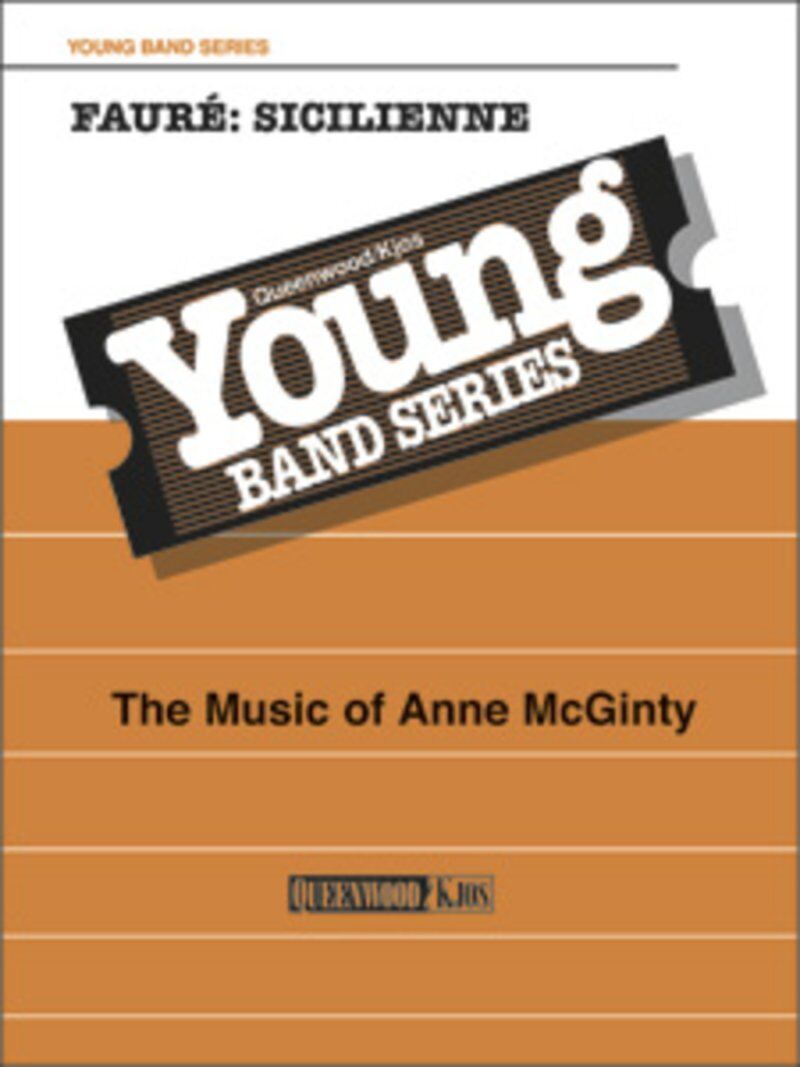 Faure Sicilienne for Concert Band CB2 SC/PTS by Anne McGinty