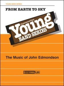 From Earth to Sky for Concert Band CB2 Full Score by John Edmondson