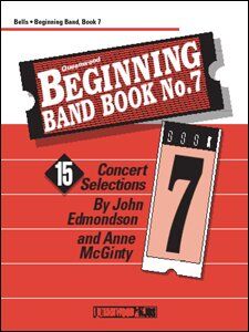 Beginning Band Book No. 7 - Bells by Anne McGinty & John Edmondson, Publisher: Queenwood, 1 Page