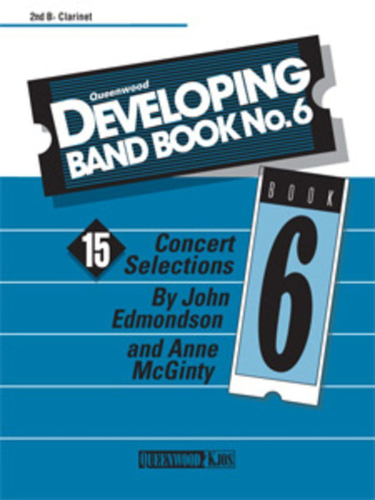 Developing Band Book No 6 - 2nd Clarinet by Anne McGinty & John Edmondson, Publisher: Queenwood, 1 Page