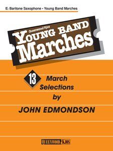 Young Band Marches for Baritone Saxophone by John Edmondson