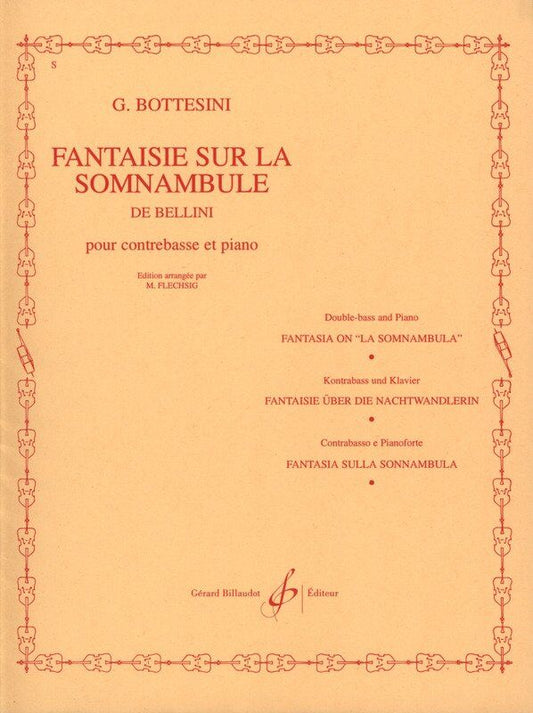 Fantasy on La Somnambule for Double Bass by Giovanni Bottesini, Arranged by M. Fleschig, Publisher Gerard Billaudot Editeur