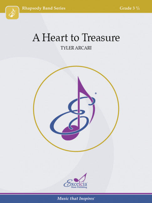 A Heart to Treasure Concert Band Sheet Music Grade 3.5 by Arcari Tyler