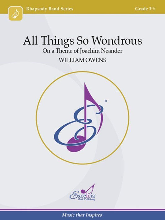 All Things So Wondrous for Concert Band CB3.5 SC/PTS by William Owens