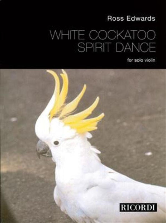 Edwards - White Cockatoo Spirit Dance for Violin Solo