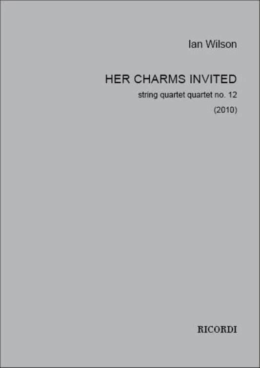 Her Charms Invited String Quartet No 12 (Music Score/Parts)