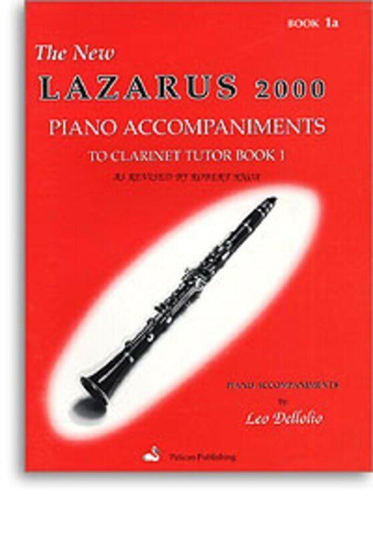 New Lazarus Clarinet 2000 Tutor Book 1A with Piano Accompaniment