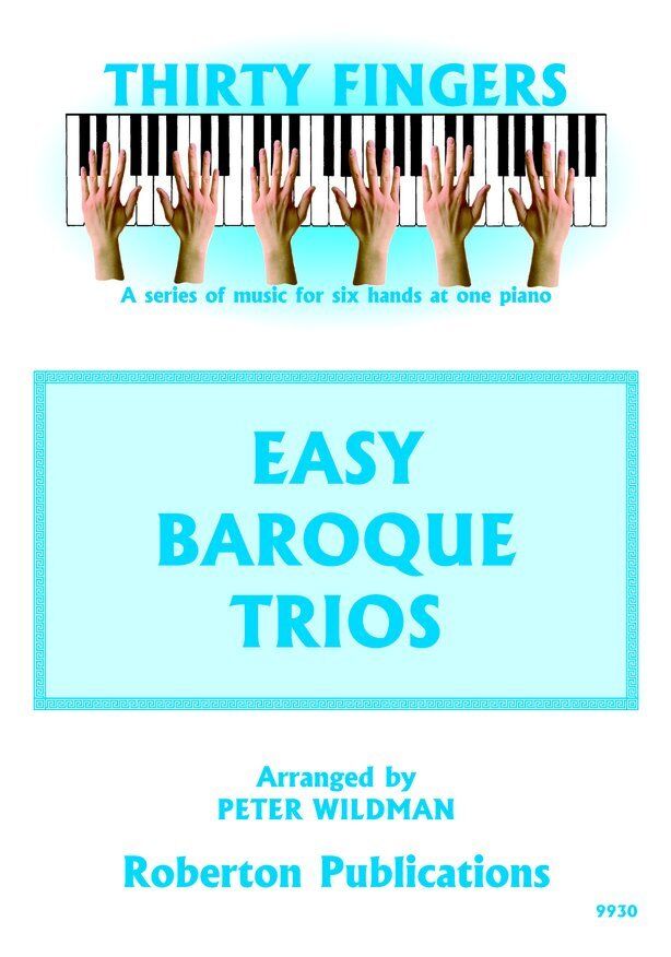Easy Baroque Trios for 1 Piano 6 Hands Arranged by Peter Wildman