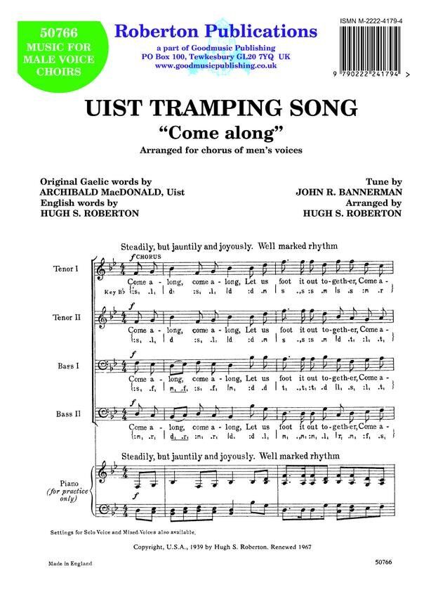 Uist Tramping Song (Come Along) TTBB A Cappella by John Bannerman, Arranged by Hugh S. Roberton, Roberton Publications
