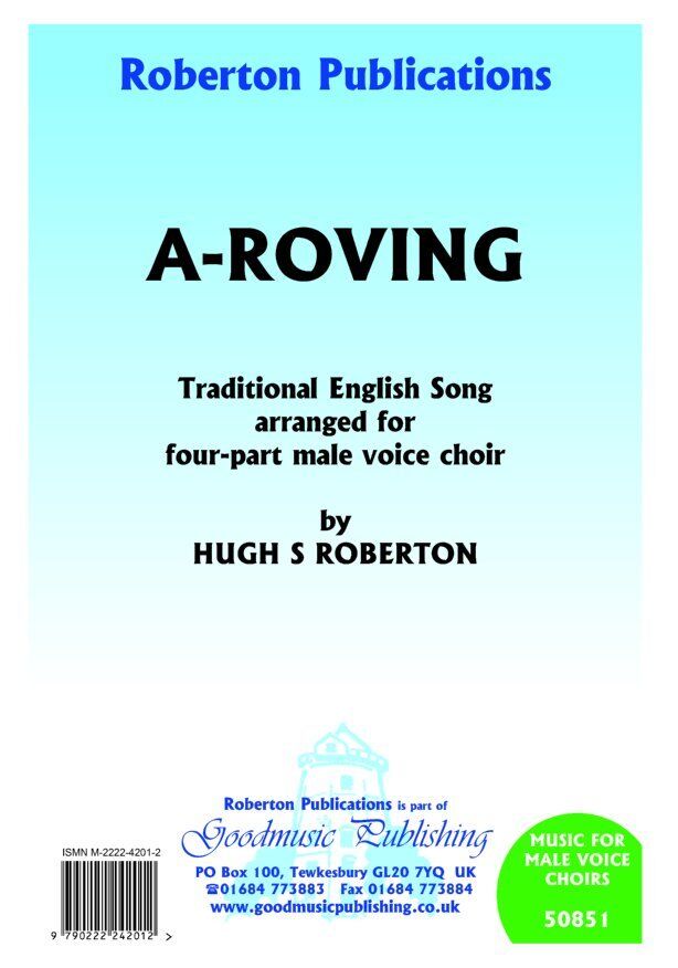 A-Roving TTBB A Cappella by Hugh S. Roberton, Roberton Publications, Choral, 1 Page