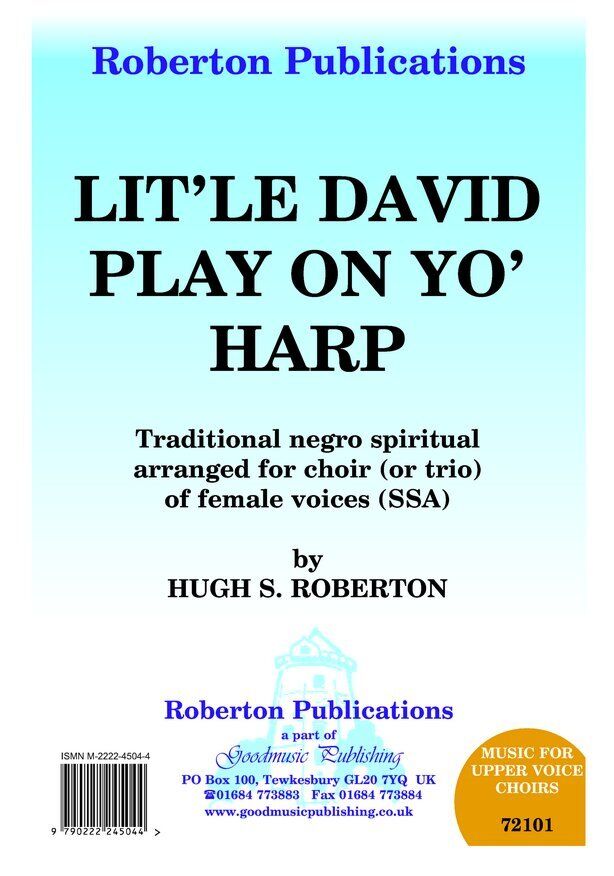 Litle David Play On Yo' Harp SSA A Cappella by Hugh S. Roberton, Roberton Publications, Choral, 1 Page