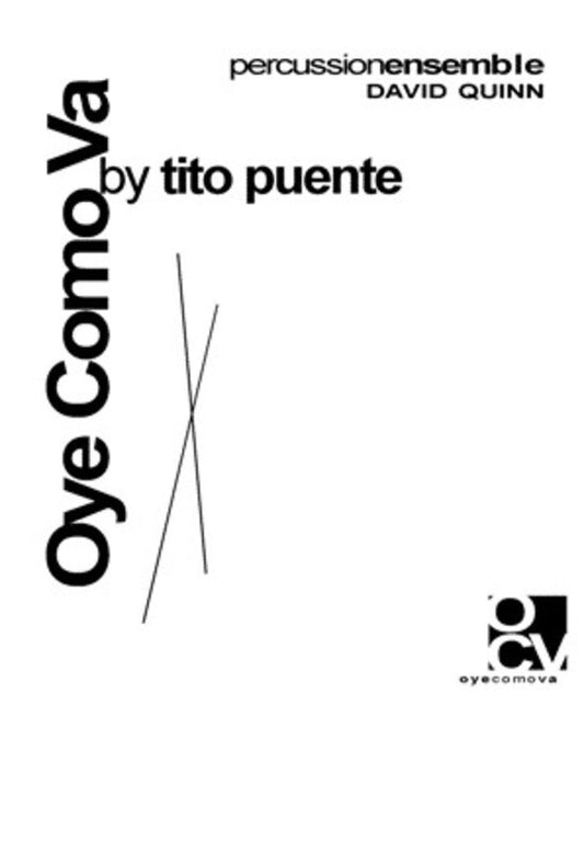 Oye Como Va Arr Quinn Percussion Ensemble