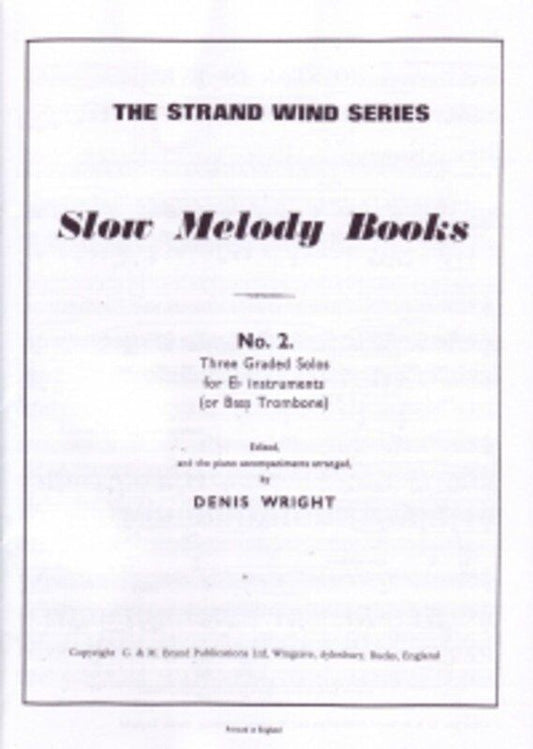 Slow Melody Book No 2 for E Flat Instruments by Denis Wright