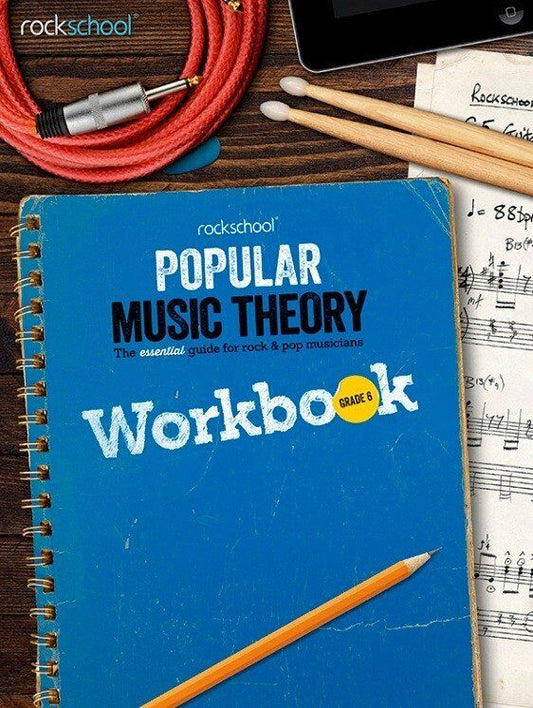 Rockschool Popular Music Theory Workbook Grade 6