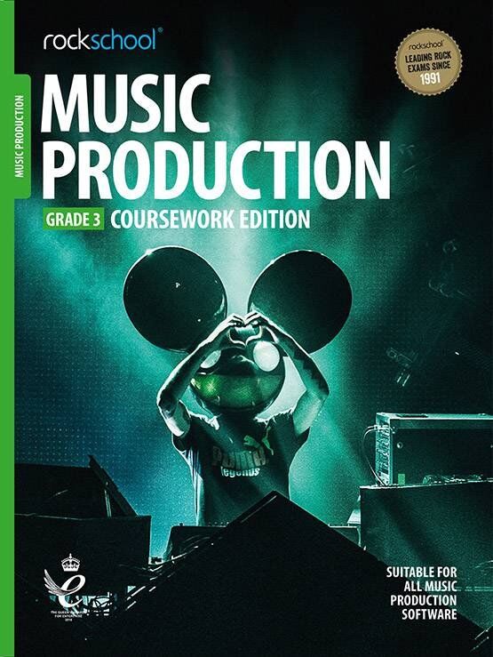 Rockschool Music Production Grade 3 - 2018 Coursework Edition