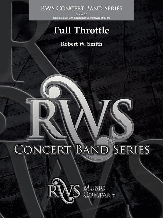 Full Throttle CB3.5 SC/PTS by Robert W. Smith for Concert Band