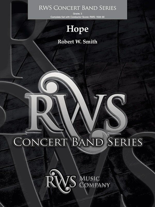 Hope CB3 SC/PTS by Robert W. Smith - Concert Band Music