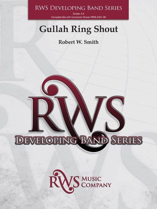 Gullah Ring Shout for Concert Band by Robert W. Smith - RWS Music Company