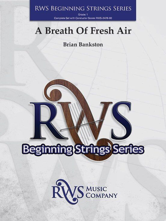 A Breath of Fresh Air for String Orchestra by Brian Bankston