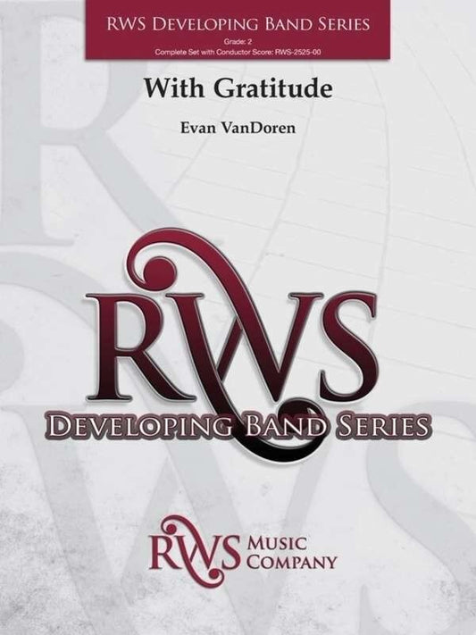 With Gratitude for Concert Band by Evan VanDoren - RWS Developing Band Series
