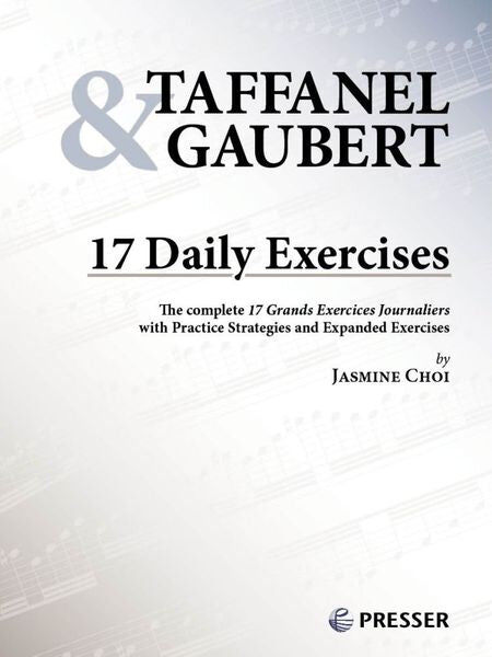 17 Daily Exercises for Flute by Taffanel & Gaubert, Expanded Edition with Commentary by Jasmine Choi, Carl Fischer 414-41239