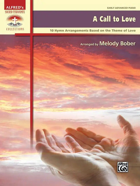A Call to Love Piano Sheet Music - Alfred 42383