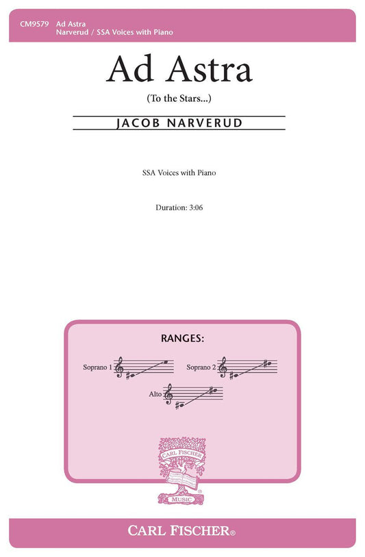 Ad Astra SSA by Narverud Jacob Carl Fischer CM9579 Choral Sheet Music
