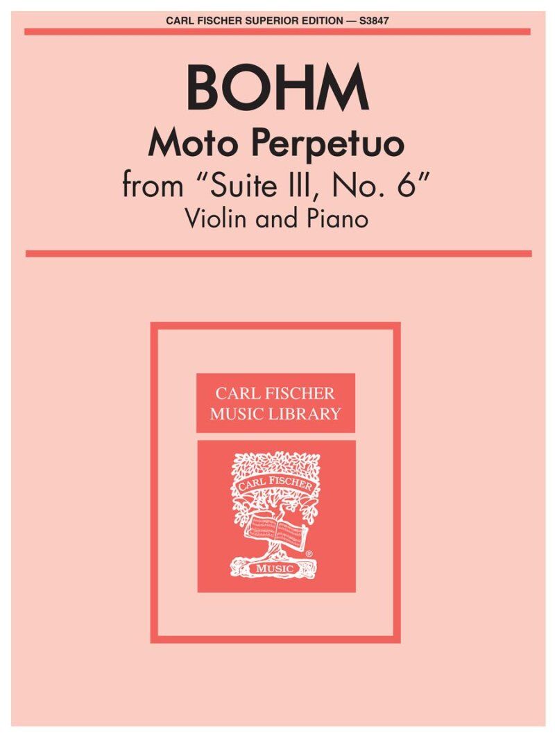 Bohm - Moto Perpetuo from Suite III, No. 6 for Violin, D Major, Carl Fischer, 1 Page