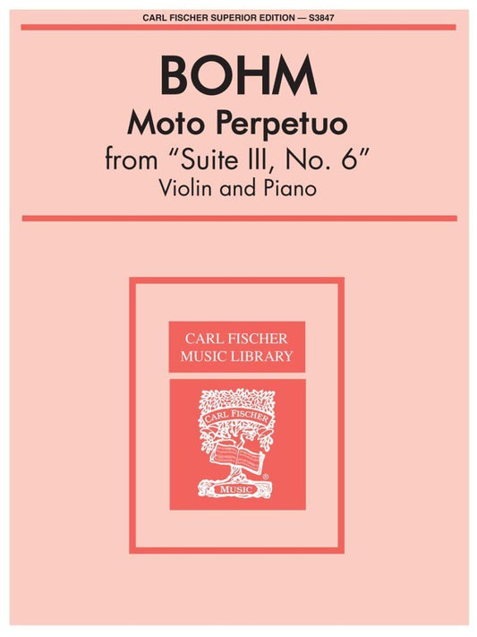 Bohm - Moto Perpetuo from Suite III, No. 6 for Violin, D Major, Carl Fischer, 1 Page