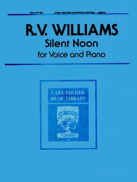 Vaughan-Williams - Silent Noon Med Low E Flat Voice/Piano