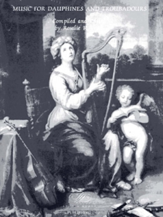 Music For Dauphines And Troubadors