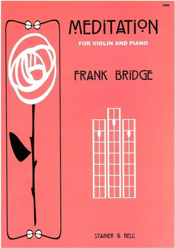 Bridge Meditation for Violin/Piano - Grade 4, Composer: Frank Bridge, Publisher: Stainer & Bell