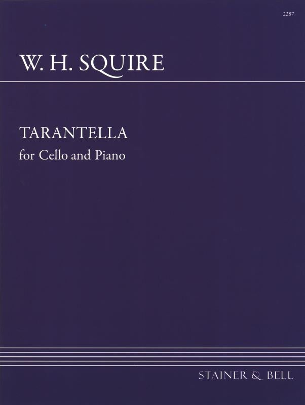 Squire - Tarantella Op 23 for Cello and Piano, Composer: William Henry Squire, Publisher: Stainer & Bell, 1 Page