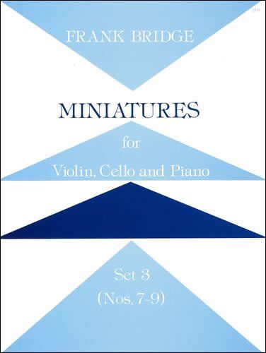 Bridge Miniatures for Violin, Cello, Piano Set 3 - Piano Trio by Frank Bridge, Stainer & Bell, 1 Page
