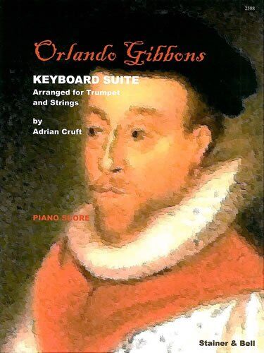 Gibbons Suite for Trumpet and Strings - Orlando Gibbons, Arranged by Adrian Cruft, Stainer & Bell, 1 Page