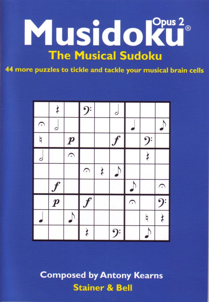 Musidoku: The Musical Sudoku Opus 2 by Antony Kearns