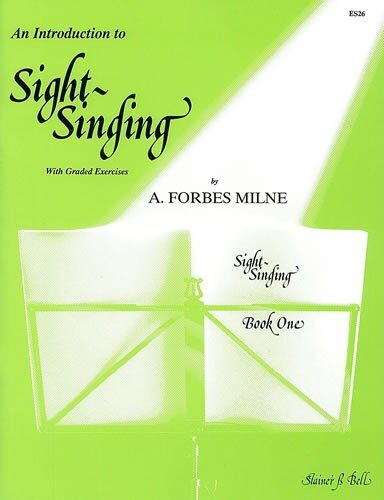 Introduction to Sight Singing Book 1 by A. Forbes Milne, Vocal Solo, 40 Pages, Stainer & Bell