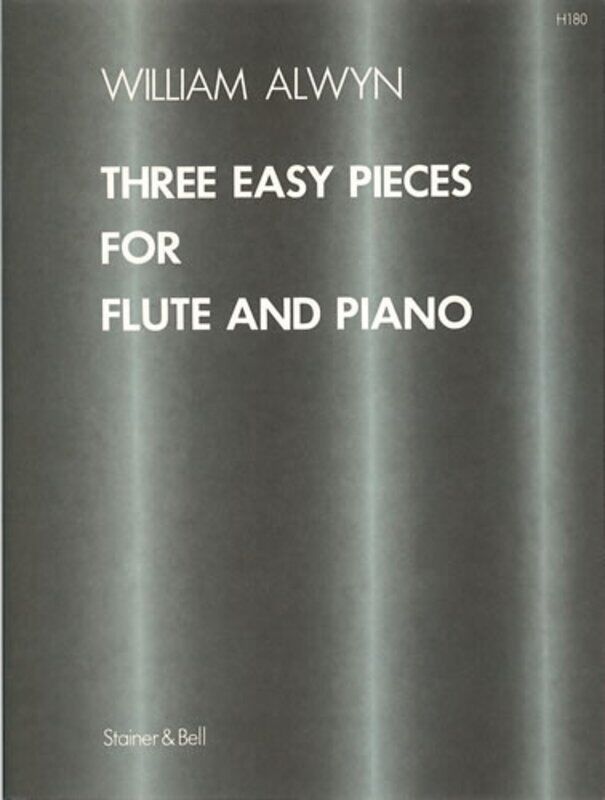 Alwyn - Three Easy Pieces for Flute and Piano