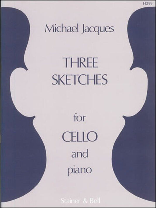 Jacques - Three Sketches for Cello and Piano by Stainer & Bell