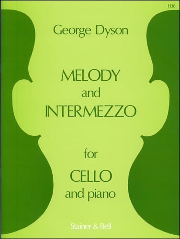 Dyson - Melody and Intermezzo for Cello and Piano