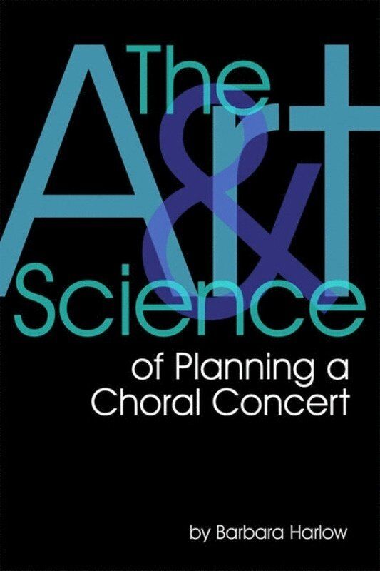 Art and Science of Planning a Choral Concert