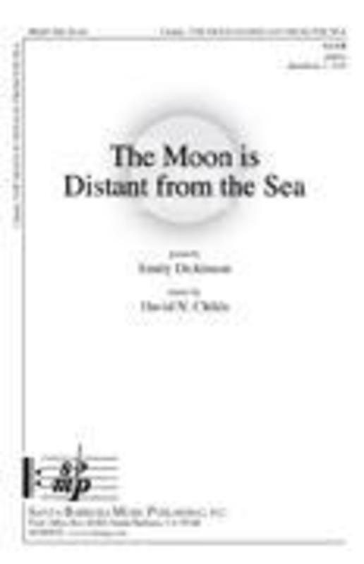 The Moon Is Distant From The Sea SATB