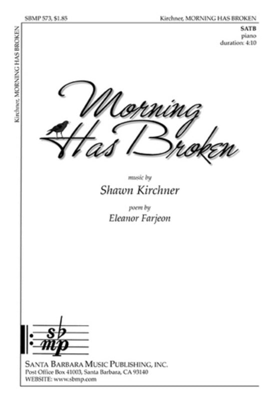 Kirchner - Morning Has Broken Satb Octavo