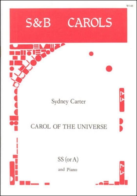 Carol of the Universe for SS(A) and Piano by Sydney Carter