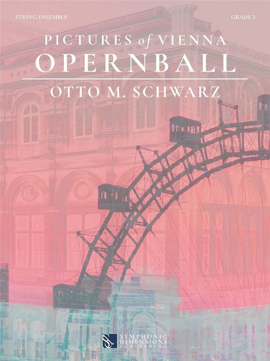 Schwarz - Pictures Of Vienna Opernball So3 Sc/Pts Score/Parts