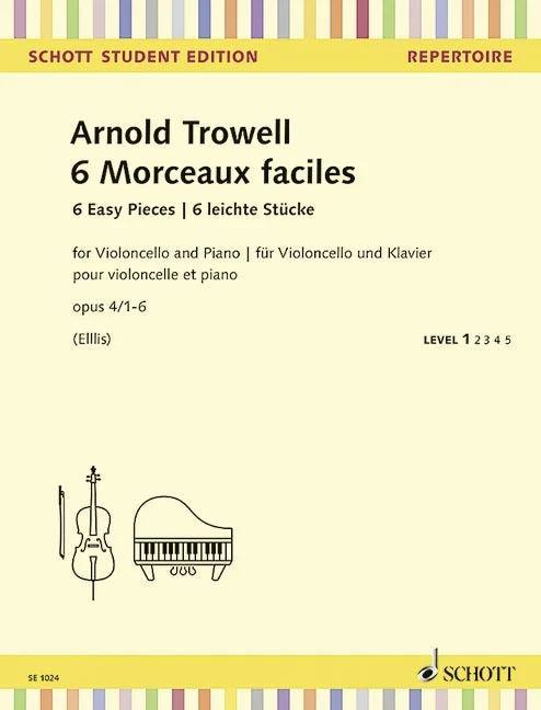 Trowell: 6 Easy Concert Pieces, Op. 4/1–6 — Cello & Piano (Schott Student Edition)