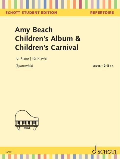 Children's Album & Children's Carnival Op. 25 for Piano by Amy Beach