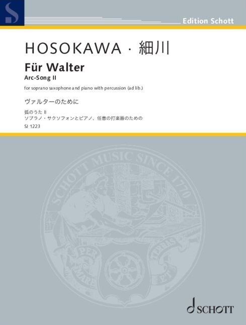 HOSOKAWA Fur Walter for Soprano Saxophone, Piano, and Percussion, 32 Pages, Schott Music
